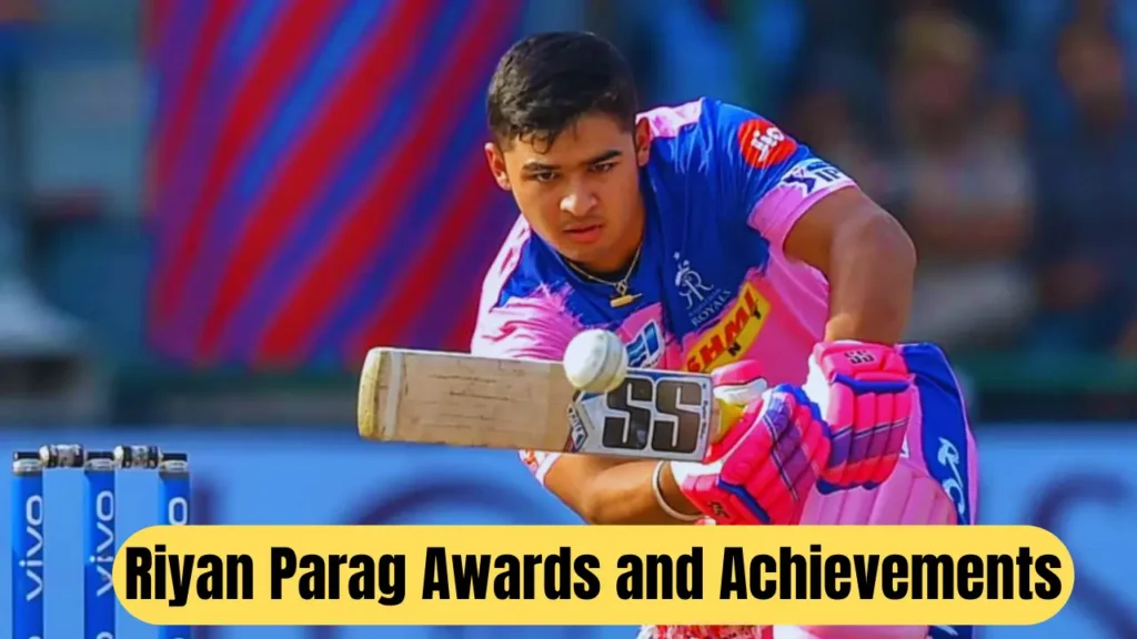 Riyan Parag Awards and Achievements