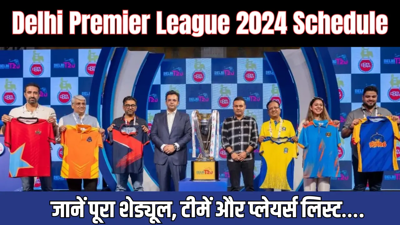 Delhi Premier League 2024 Schedule