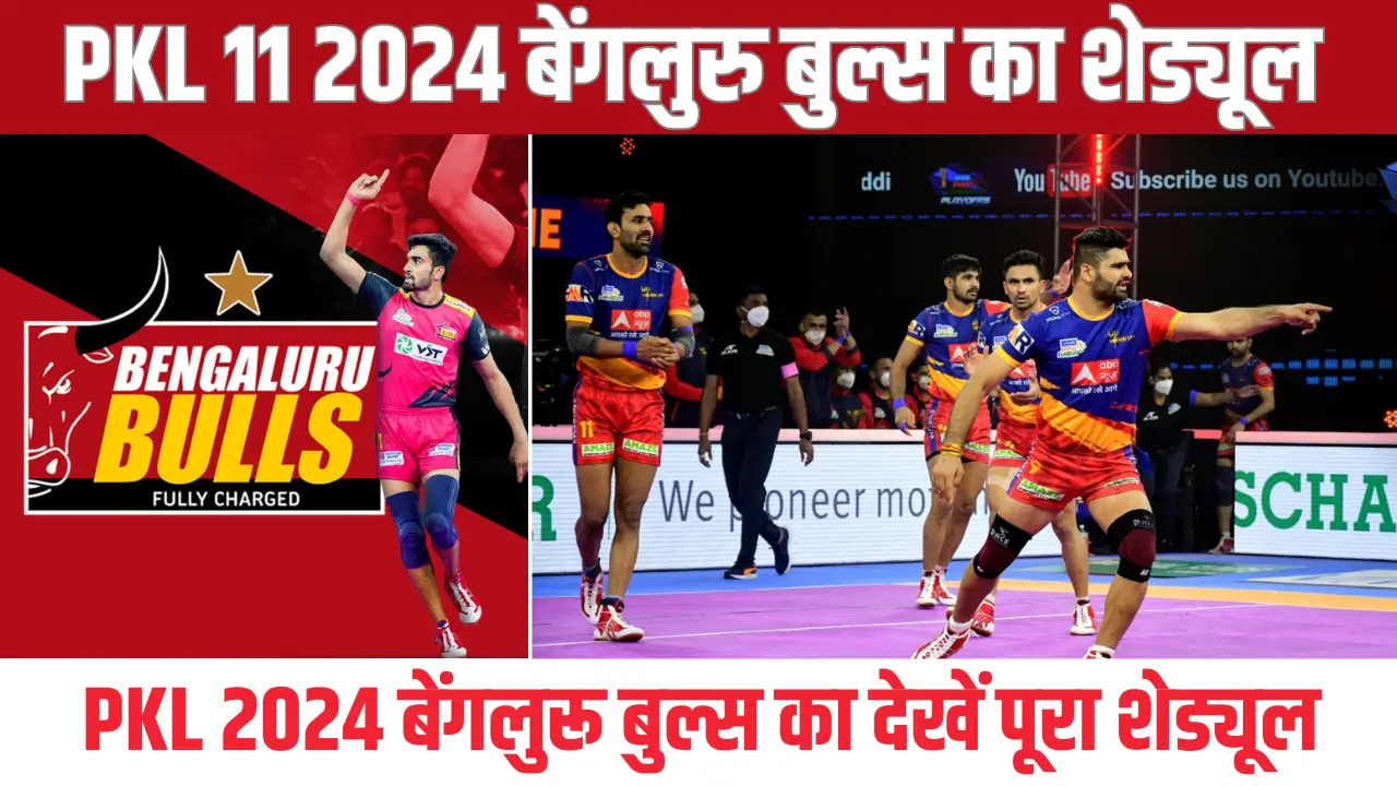 PKL 11 2024 Schedule for Bengaluru Bulls